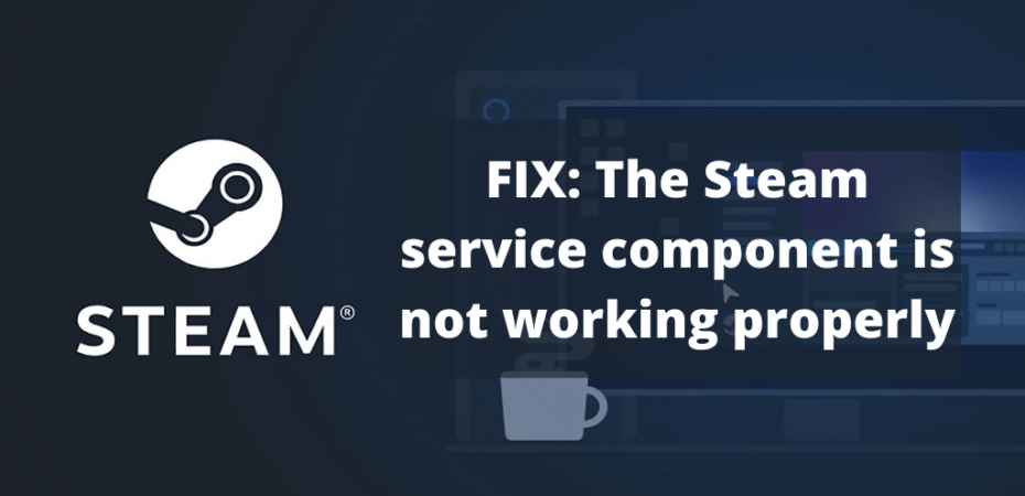 Steam service component is not working properly