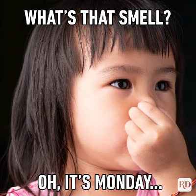 I can smell the workweek 