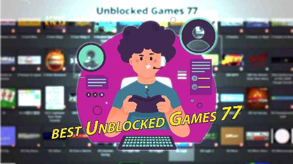 Tips for Playing Unblocked Games 77