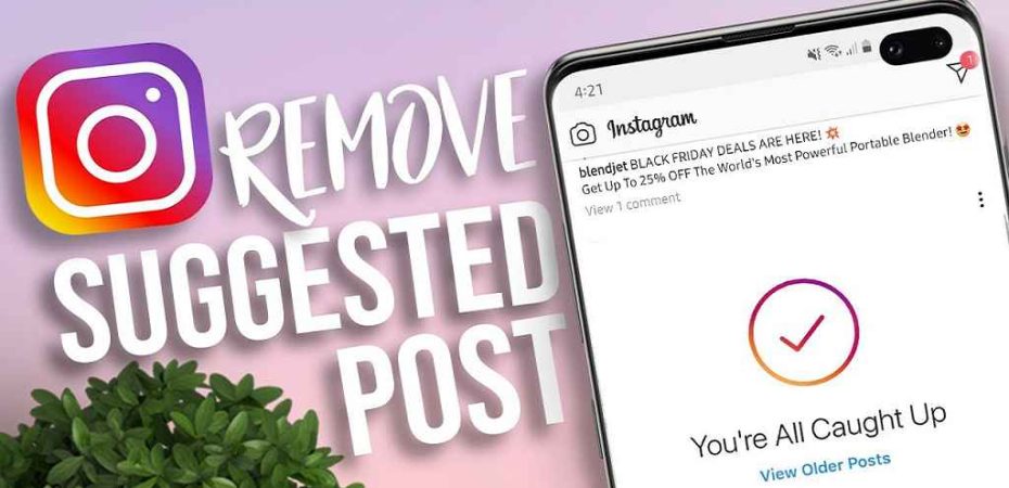 How To Turn Off Suggested Posts On Instagram 2023 (Android, iOS)