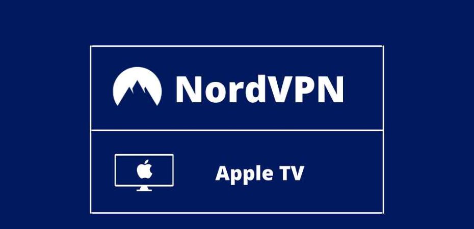 How to Set Up and Use NordVPN on Apple TV