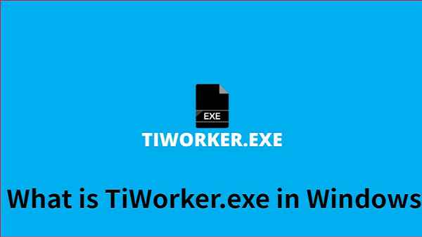 Unraveling Tiworker.exe What's Behind the Scenes