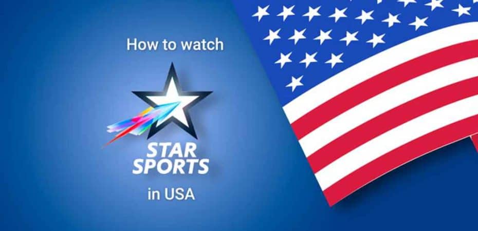 How to Watch Star Sports Live in the USA 2024
