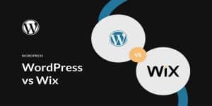 WordPress vs Wix A Comprehensive Comparison